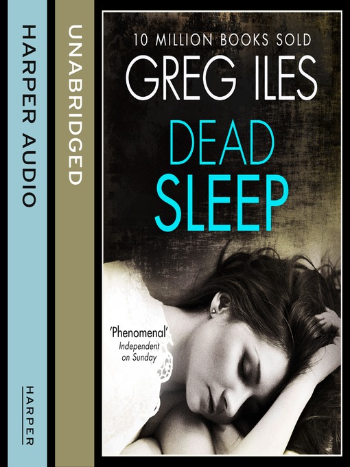 Title details for Dead Sleep by Greg Iles - Available